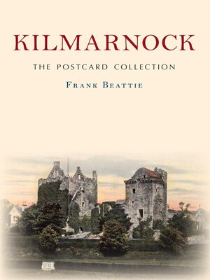 cover image of Kilmarnock the Postcard Collection